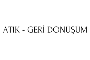 Atık-Geri Dönüşüm